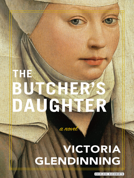 Title details for The Butcher's Daughter by Victoria Glendinning - Available